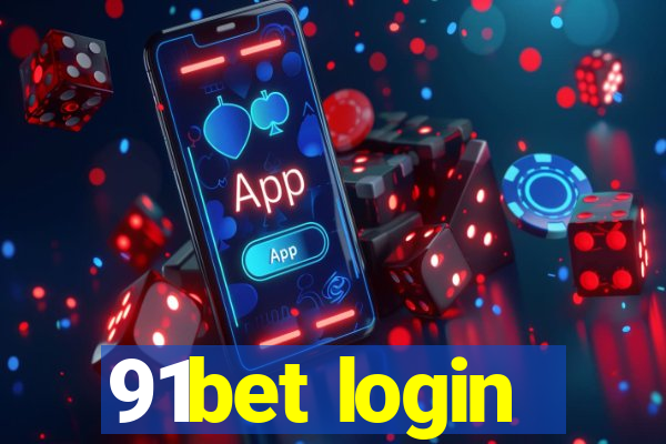 91bet login